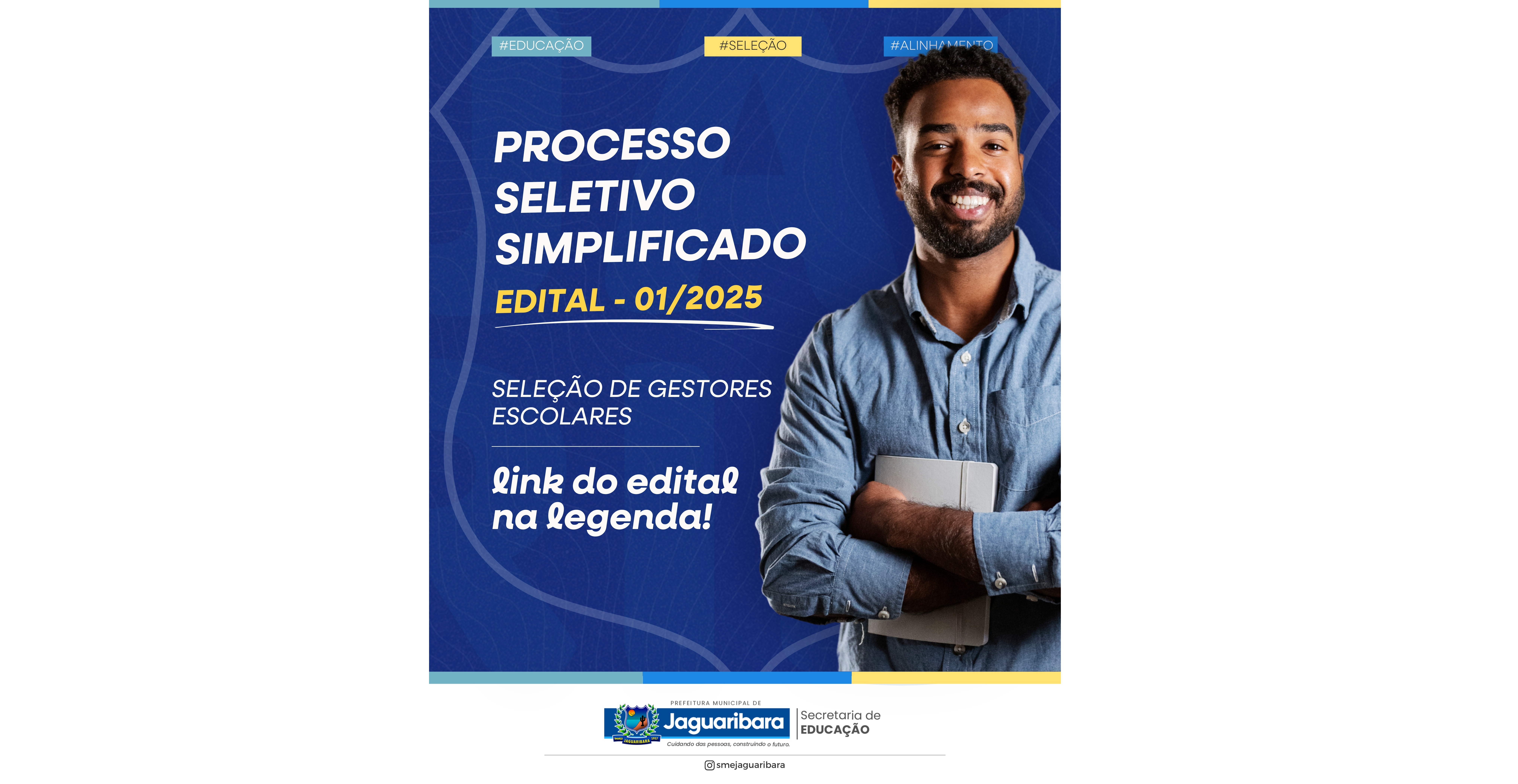 PROCESSO SELETIVO SIMPLIFICADO EDITAL Nº 01/2025 PARA GESTORES ESCOLARES!