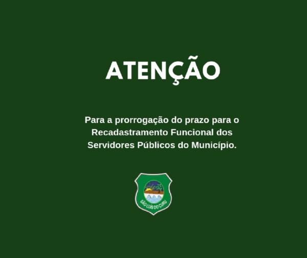 PRORROGADO O PRAZO PARA O RECADASTRAMENTO FUNCIONAL DOS SERVIDORES PÚBLICOS DO MUNICÍPIO