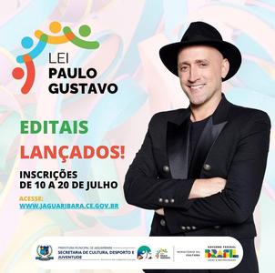 LANÇAMENTO DE EDITAIS REFERENTES À LEI PAULO GUSTAVO