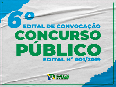6º EDITAL DE CONVOCAÇÃO DOS CONCURSADOS